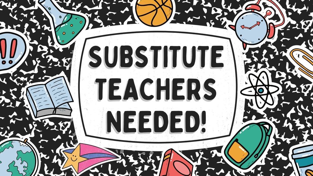 substitute teacher needed
