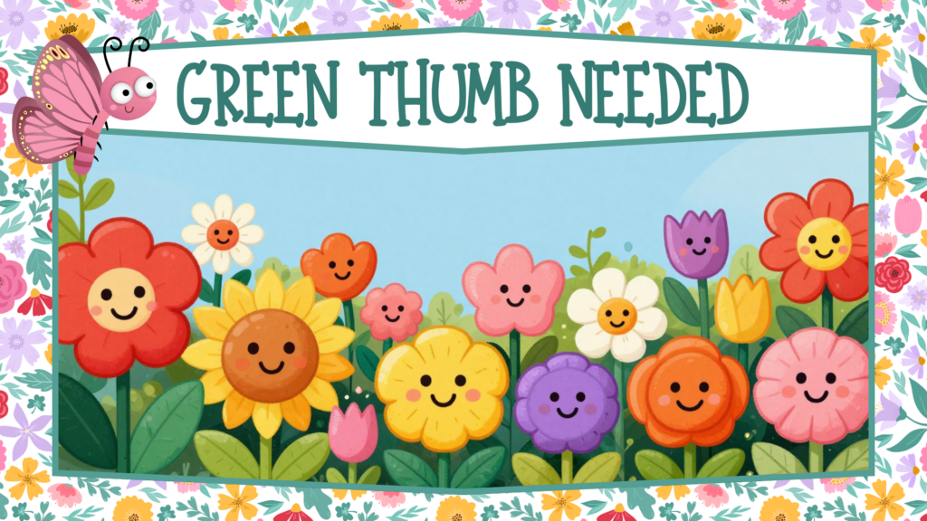 Green thumb needed